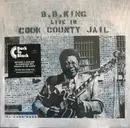 LP - B.B. King - Live In Cook County Jail - Still Sealed, 180g Vinyl
