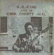 LP - B.B. King - Live In Cook County Jail