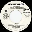7inch Vinyl Single - B.B. King - There Must Be A Better World Somewhere