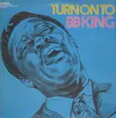 LP - B.B. King - Turn On To B.B. King