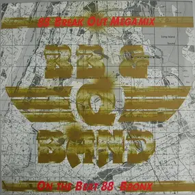 The B.B. & Q. Band - On The Beat (88 Bronx Mix) / 88 Break Out Mega Mix