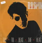 B.B. Spin - Try To Beat The Heat