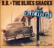 CD - B.B. & The Blues Shacks - Blue Avenue