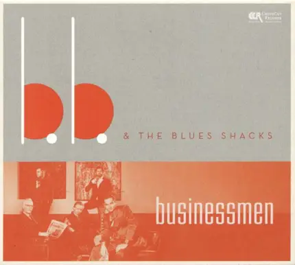 B.B. & The Blues Shacks - Businessmen