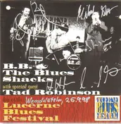 B.b. & the Blues Shacks - Live At Lucerne Blues Festival