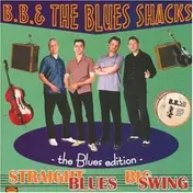 B.b. & the Blues Shacks - The Blues Edition