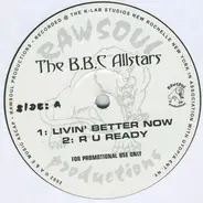 B.B.C. Allstars - Livin' Better Now