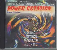 B.B.E., Down Low, a.o. - Power Rotation