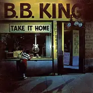 B.B. King - Take It Home