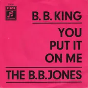 7'' - B.B. King - You Put It On Me