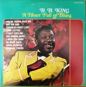 B.B King - A Heart Full of Blues