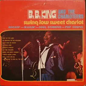 B.B King - Swing Low Sweet Chariot