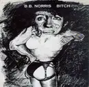 7'' - B.B. Norris - Bitch