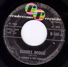 B. Bumble & the Stingers - Bumble Boogie / School Day Blues