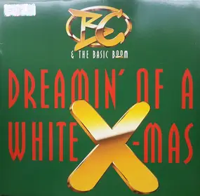 B.C. & The Basic Boom - Dreamin' Of A White Christmas