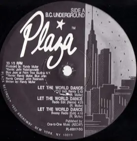 B.C. Underground - Let The World Dance