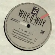 B.C. - Why-O-Why (Remixes)