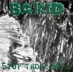 B.C.Kid - Stop Those M.F.s