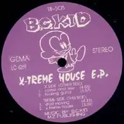 B.C.Kid - X-Treme House E.P.