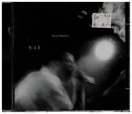 b.d.f - first family