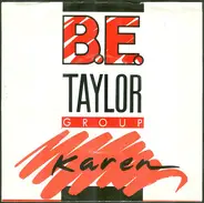 B.E. Taylor Group - Karen / Take Me To Your Heart