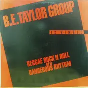 B.E. Taylor Group - Reggae Rock N Roll / Dangerous Rhythm
