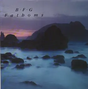 B.F.G - Fathoms