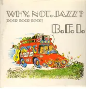 B.F.I. - Why.Not.Jazz? (Doop Doop Doop)