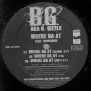 B.G. Feat. Homebwoi - Where Da At