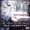CD - B.G. - The Heart Of Tha Streetz, Vol. 2 (I Am What I Am)