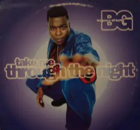 B.G. The Prince of Rap - Take Me Through The Night