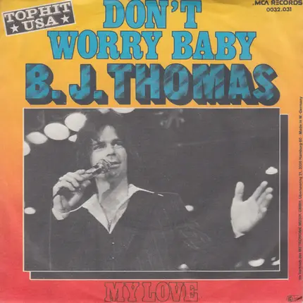 B.J. Thomas - Don't Worry Baby