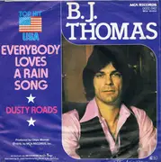 7inch Vinyl Single - B.J. Thomas - Everybody Loves A Rain Song