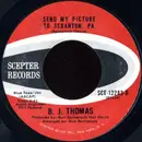 7inch Vinyl Single - B.J. Thomas - I Just Can't Help Believing