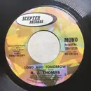 7inch Vinyl Single - B.J. Thomas - Long Ago Tomorrow