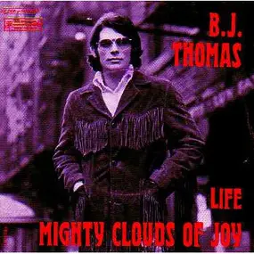 B.J. Thomas - Mighty Clouds Of Joy