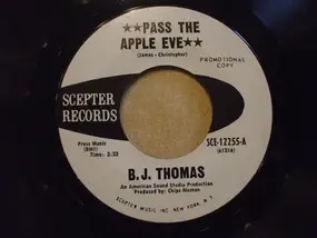 B.J. Thomas - Pass The Apple Eve