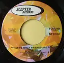 7inch Vinyl Single - B.J. Thomas - That's What Friends Are For