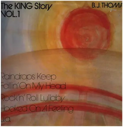 B.J. Thomas - The King Story Vol. 1