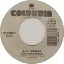 7inch Vinyl Single - B.J. Thomas - Two Car Garage / Whatever Happened To Old Fashioned Love