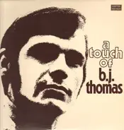 B.J. Thomas - A Touch Of