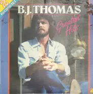 B.J. Thomas - Greatest Hits