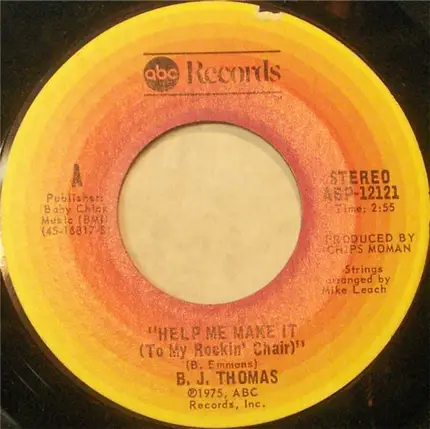 B.J. Thomas - Help Me Make It (To My Rockin' Chair)