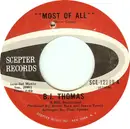 7inch Vinyl Single - B.J. Thomas - Most Of All