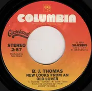 7inch Vinyl Single - B.J. Thomas - New Looks From An Old Lover