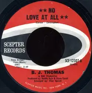 B.J. Thomas - No Love At All