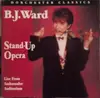 CD - B.J. Ward - Stand-Up Opera