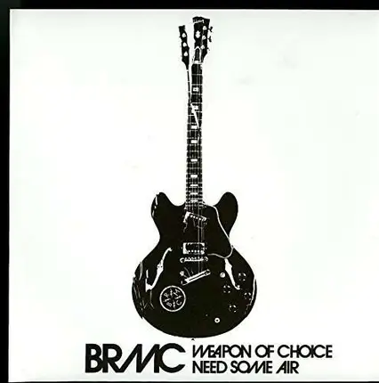 B.R.M.C. - Weapon Of Choice/Need..