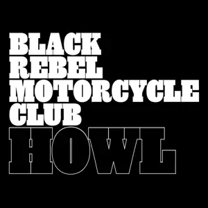 B.R.M.C. - HOWL