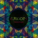 12inch Vinyl Single - B.Riddim - Magic My Ear